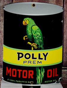 POLLY PREM MOTOR OIL SIGN PORCELAIN COLLECTIBLE, RUSTIC, ADVERTISING