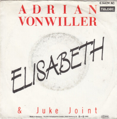 7'', Single Adrian Vonwiller & Juke Joint* - Elisabeth