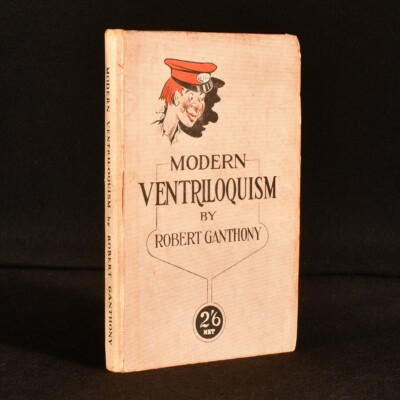 1918 Modern Ventriloquism by Robert Ganthony Illustrated First Edition