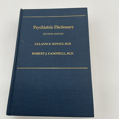 Psychiatric Dictionary- 4th Edition- 1970- L.E. Hinzsie MD R.J. Campbell MD. AC