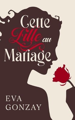 Cette fille au mariage by Eva Gonzay (French) Paperback Book