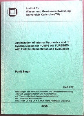 Optimization of Internal Hydraulics and of System Design for Pumps as Turbines w
