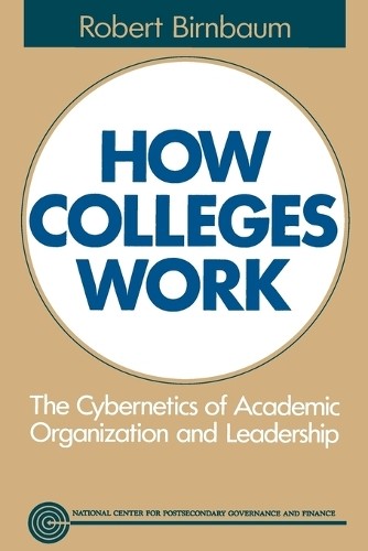 How Colleges Work: The Cybernetics of Academic Organization and Leadership by R - Image 3