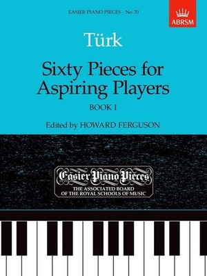 Sixty Pieces for Aspiring Players, Book I Turk, Daniel Gottlob; Ferguson, How