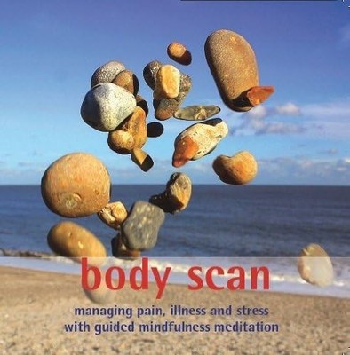 Body Scan CD - Managing pain, illness and stress with by Sona Fricker 0955012031