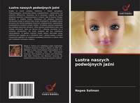Lustra Naszych PodwóJnych Ja¿Ni Nagwa Soliman Taschenbuch Polnisch 2025