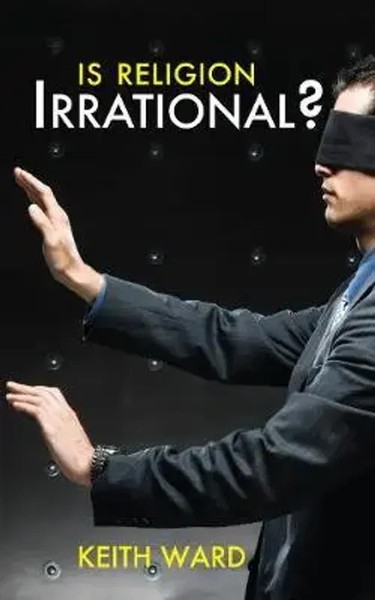 Keith Ward | Is Religion Irrational? | Taschenbuch | Englisch (2011)-image