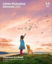 Adobe Photoshop Elements 2021 Classroom - Paperback, by Carlson Jeff - Very Good