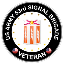 US Army 53rd Signal Brigade Veteran Bumper Sticker Military Vinyl Decal 5"