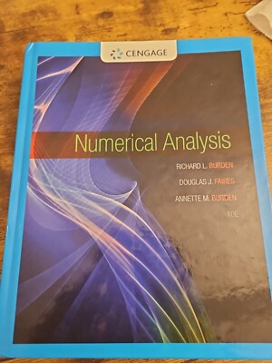 Numerical Analysis by J. Douglas Faires, Annette M. Burden and Richard L. Burd