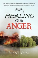 Frank West | Healing Our Anger | Taschenbuch | Englisch (2010) | Xlibris