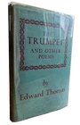 The Trumpet and Other Poems (1940) Edward Thomas