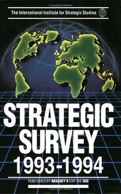 Strategic Survey Nineteen Ninety-Three/Nineteen Ninety-Four - Intl Institute for