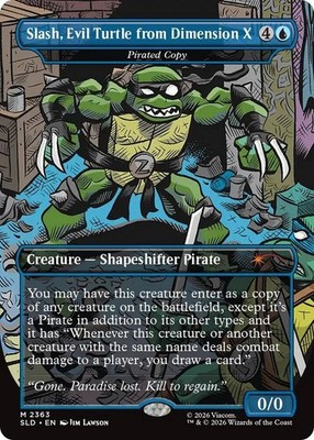 NM MTG REGULAR SLASH EVIL TURTLE FROM DIMENSION X PIRATED COPY SECRET LAIR