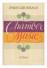 Grumbach, Doris Chamber Music / Doris Grumbach 1979 First Edition Hardcover