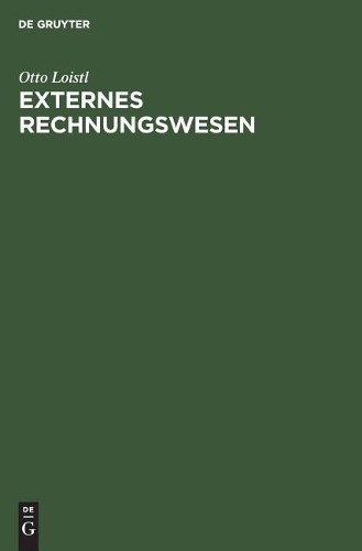 Otto Loistl Externes Rechnungswesen (Hardback)