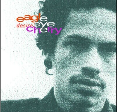 Eagle-Eye Cherry - Desireless - CD DISC ONLY, No Case, Art or Tracking