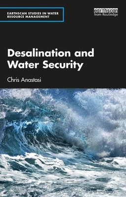 Desalination and Water Security by Chris Anastasi Paperback Book