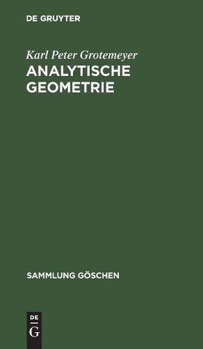 Karl Peter Grotemeyer Analytische Geometrie (Hardback) Sammlung Göschen
