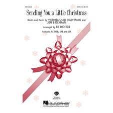 Sending You a Little Christmas SATB by Jim Brickman arranged by Ed Lojeski
