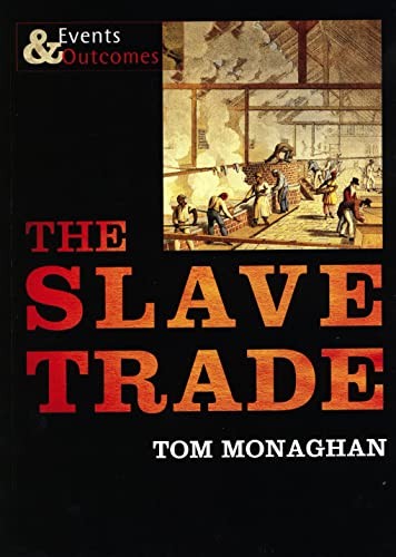 The Slave Trade: Events and Outcomes (Events and Outcomes).by Monaghan New** - Image 5
