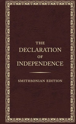 The Declaration of Independence - Smithsonian Edition | The Founding Fathers