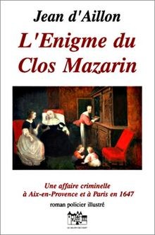 Lénigme du clos Mazarin, 4ème édition von Jean d... | Buch | Zustand akzeptabel