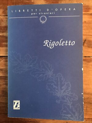 Rigoletto Melodramma in tre atti, Giuseppe Verdi, Bonacci 1995.