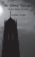 No Sleep Tonight | Scary Short Stories | Jordan Grupe | Taschenbuch | Englisch