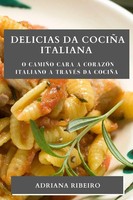 Delicias Da CociñA Italiana | Adriana Ribeiro | Taschenbuch | Galicisch | 2023