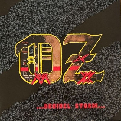 Vinile - Oz - Decibel Storm  - High Roller Records -D- Neu