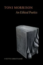 Toni Morrison: An Ethical Poetics, Christianse 9780823239160