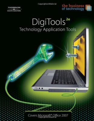 THE BUSINESS OF TECHNOLOGY: DIGITOOLS - TECHNOLOGY By Karl Barksdale - Hardcover