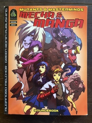 Mutants & Masterminds: Mecha & Manga Sourcebook by Alejandro Melchor, good+