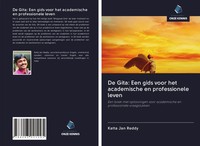 Katta Jan Reddy | De Gita: Een Gids Voor Het Academische En Professionele Leven