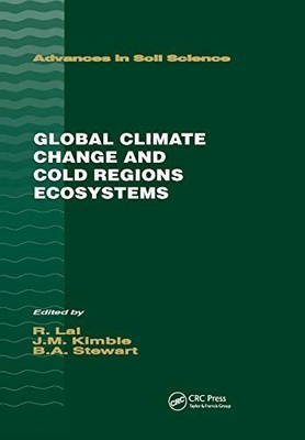 Global Climate Change and Cold Regions Ecosystems by John M. Kimble NEW
