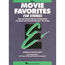 Essential Elements Movie Favorites for Strings: Violin Book Parts 1/2 Ess...