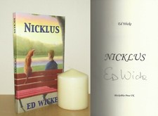 Ed Wicke - Nicklus - Signed - 1st/1st (2004 PB First Edition)