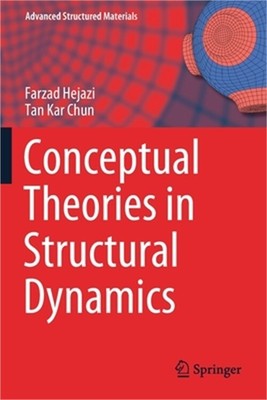 Conceptual Theories in Structural Dynamics (Paperback or Softback)