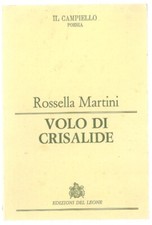 LIBRO VOLO DI CRISALIDE ROSSELLA MARTINI DEL LEONE 1989 PAG.58 COPERT.FLESSIBILE