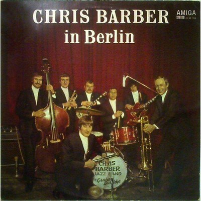 Chris Barber - Chris Barber In Berlin (Vinyl LP - 1970 - GDR - Original)