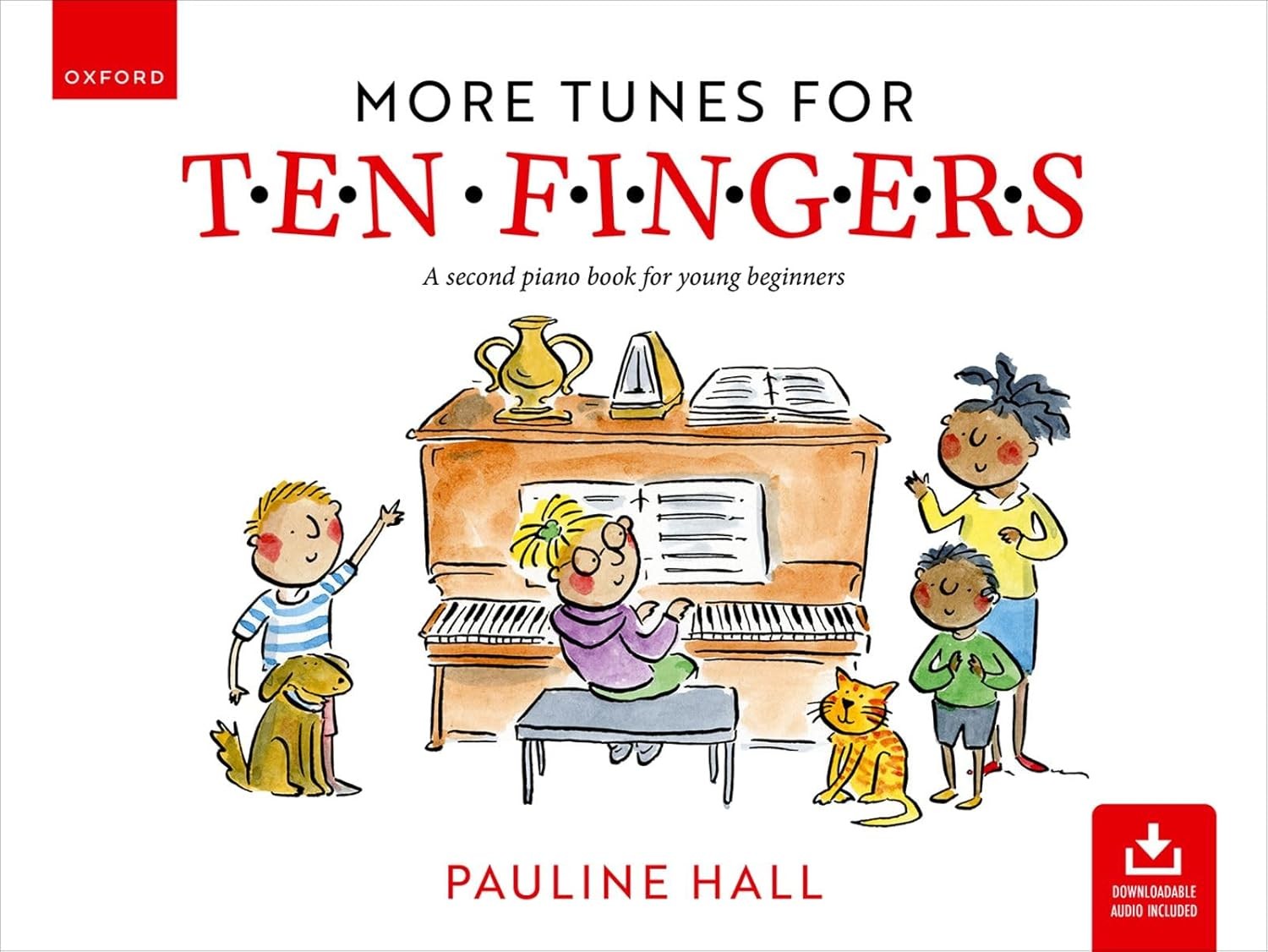More Tunes for Ten Fingers (Second Edition): A second piano book for young begi