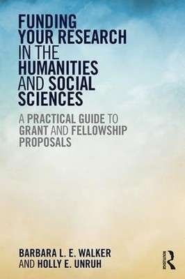 Funding Your Research in the Humanities and Social Sciences - 9781611323207
