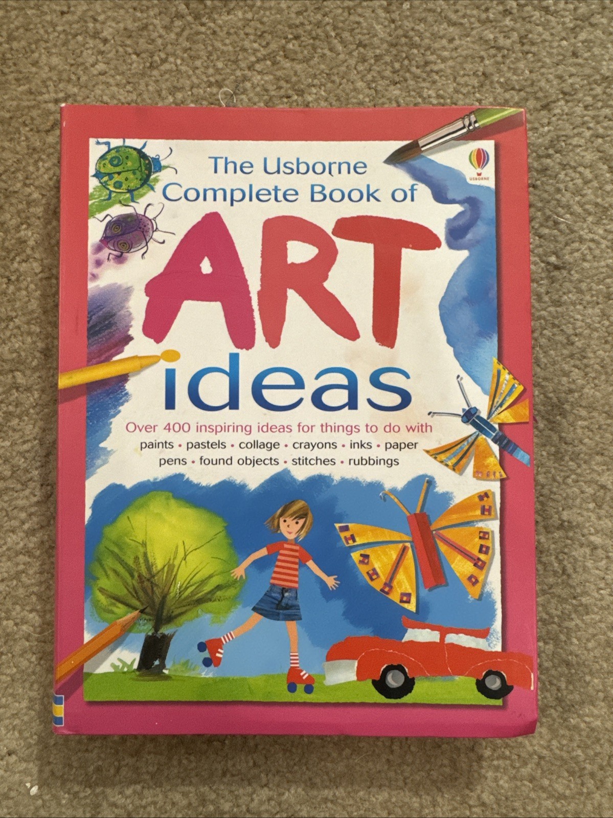 Usborne Complete Book of Art Ideas by Fiona Watt (2006, Trade Paperback)