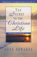 Gene Edwards | the Secret to the Christian Life | Taschenbuch | Englisch (2018)