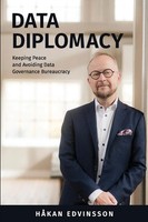 Data Diplomacy Keeping Peace And Avoiding Data Governance Bureaucracy Edvinsson