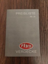 Original Preisliste Nr. 15 Peko Verdecke Deutz Eicher IHC Güldner Porsche u.a.