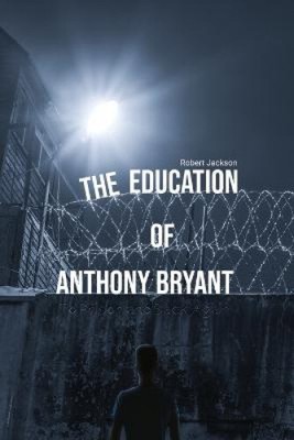 Die Erziehung des Anthony Bryant von Jackson, Robert