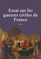 Essai Sur Les Guerres Civiles De France Voltaire Taschenbuch FranzöSisch 2024