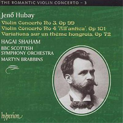 Jeno Hubay Violin Concertos 3 and 4 (Brabbins, Bbc Scottish So, Shaham) (CD)